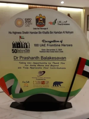 Received the ‘UAE Frontline Heroes’ award under the patronage of H.H. Sheikh Hamdan Bin Khalifa Al Nahyan during the 50th UAE National Day celebrations in 2021.